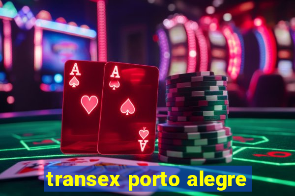 transex porto alegre